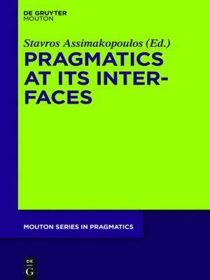 cover image of Pragmatics at its Interfaces